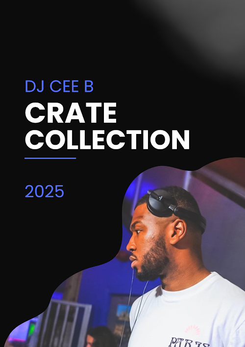 DJ CEE B Crate Collection 2025